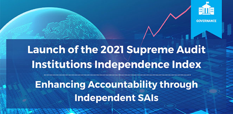 Launch of the 2021 Supreme Audit Institutions Independence Index